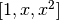 [1, x, x^2]