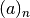 (a)_n