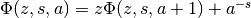 \Phi(z,s,a) = z \Phi(z,s,a+1) + a^{-s}