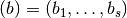 (b) = (b_1,\ldots,b_s)