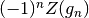 (-1)^n Z(g_n)