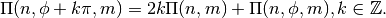 \Pi(n,\phi+k\pi,m) = 2k\Pi(n,m) + \Pi(n,\phi,m), k \in \mathbb{Z}.
