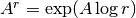 A^r = \exp(A \log r)