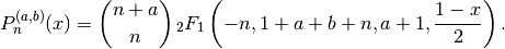 P_n^{(a,b)}(x) = {n+a \choose n}
\,_2F_1\left(-n,1+a+b+n,a+1,\frac{1-x}{2}\right).