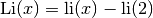 \mathrm{Li}(x) = \mathrm{li}(x) - \mathrm{li}(2)