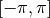 [-\pi, \pi]