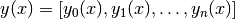 y(x) = [y_0(x), y_1(x), \ldots, y_n(x)]