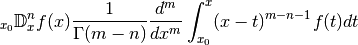 \,_{x_0}{\mathbb{D}}^n_xf(x) \frac{1}{\Gamma(m-n)} \frac{d^m}{dx^m}
\int_{x_0}^{x}(x-t)^{m-n-1}f(t)dt