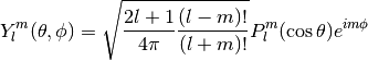 Y_l^m(\theta,\phi) = \sqrt{\frac{2l+1}{4\pi}\frac{(l-m)!}{(l+m)!}}
P_l^m(\cos \theta) e^{i m \phi}